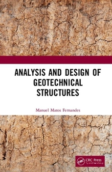 Hardcover Analysis and Design of Geotechnical Structures Book