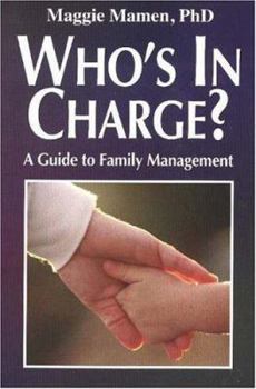 Paperback Who's in Charge?: A Guide to Family Management Book