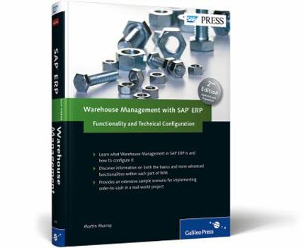 Hardcover Warehouse Management with SAP Erp: Functionality and Technical Configuration: New Edition of This Complete Reference for Reference for SAP Warehouse M Book