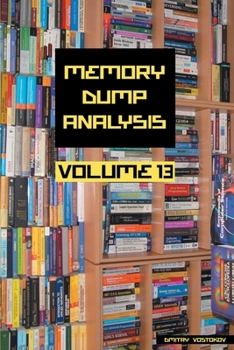 Paperback Memory Dump Analysis Anthology, Volume 13 Book