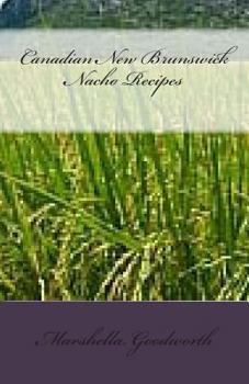 Paperback Canadian New Brunswick Nacho Recipes Book