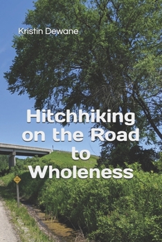 Paperback Hitchhiking on the Road to Wholeness Book