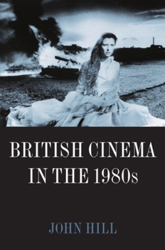 Paperback British Cinema in the 1980s: Issues and Themes Book