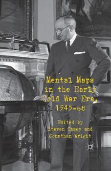 Paperback Mental Maps in the Early Cold War Era, 1945-68 Book