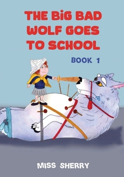 Paperback The Big Bad Wolf Goes to School Book