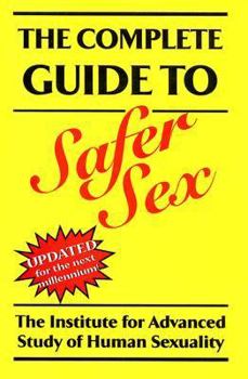 Paperback The Complete Guide to Safer Sex Book