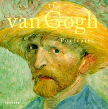 Hardcover Vincent Van Gogh: The Painter and the Portraits Book