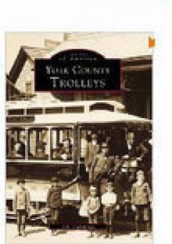 York County Trolleys (Images of America: Maine) - Book  of the Images of America: Maine