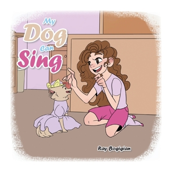 Paperback My Dog Can Sing Book