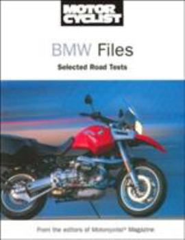 Paperback Motorcyclist: BMW Files: Selected Road Tests Book