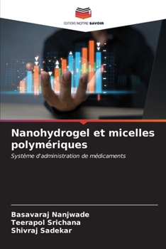 Paperback Nanohydrogel et micelles polymériques [French] Book