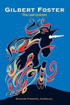 Paperback Gilbert Foster: The Last Unicorn Book