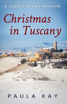 Paperback Christmas in Tuscany (A Legacy Series Reunion, Book 1) Book