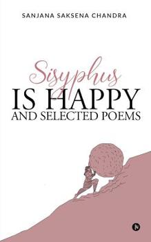 Paperback Sisyphus is Happy and Selected Poems Book