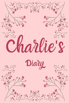 Paperback Charlie's Diary: Charlie Named Diary/ Journal/ Notebook/ Notepad Gift For Charlie's, Girls, Women, Teens And Kids - 100 Black Lined Pag Book