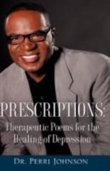 Paperback Prescriptions: Therapeutic Poems for the Healing of Depression Book