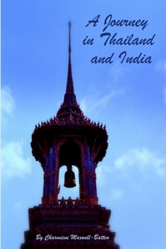 Paperback A Journey in Thailand and India Book