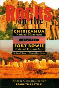 Paperback Rocks in the Chiricahua National Monument and the Fort Bowie National Historic Site Book