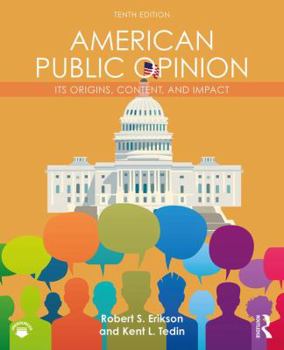 Paperback American Public Opinion: Its Origins, Content, and Impact Book