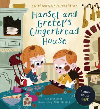 Library Binding Hansel and Gretel's Gingerbread House: A Story about Hope Book