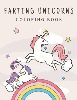 Paperback Farting Unicorns Coloring Book: Magical World to Color Book
