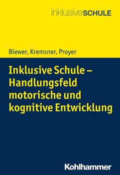 Paperback Inklusive Schule - Handlungsfeld Motorische Und Kognitive Entwicklung [German] Book