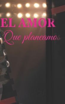 El amor que planeamos: Un amor más allá de las estrategias (Bajo nuestra estrella) (Spanish Edition)