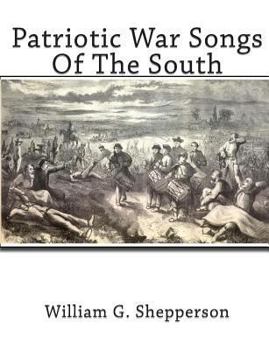 Paperback Patriotic War Songs Of The South Book