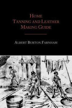 Paperback Home Tanning and Leather Making Guide Book