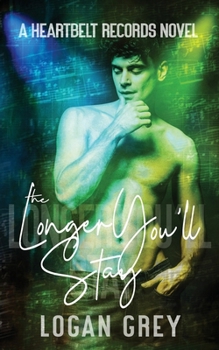 The Longer You'll Stay (Heartbelt Records) - Book #2 of the Heartbelt Records