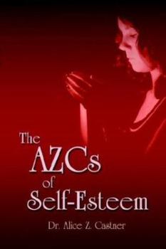 Paperback The AZCs of Self-Esteem Book