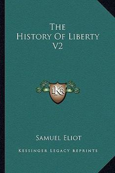 Paperback The History Of Liberty V2 Book