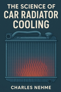 The Science of Car Radiator Cooling
