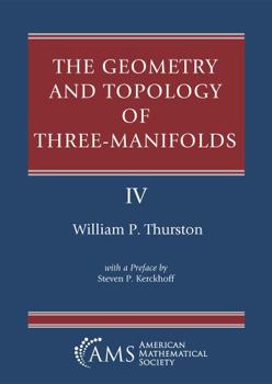 Paperback The Geometry and Topology of Three-Manifolds Book