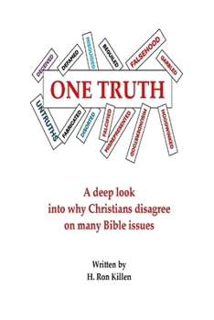 One Truth (The Bible's View of Marriage, Love and Truth)