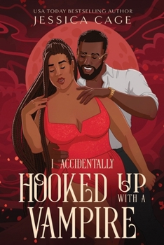 I Accidentally Hooked Up with a Vampire (Accidents Happen) - Book #2 of the Accidents Happen