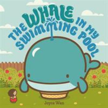 Board book The Whale in My Swimming Pool Book