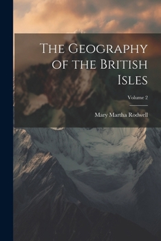 Paperback The Geography of the British Isles; Volume 2 Book