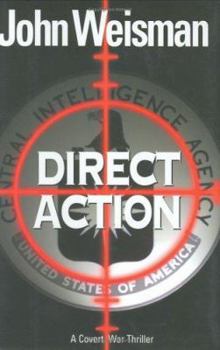 Hardcover Direct Action: A Covert War Thriller Book