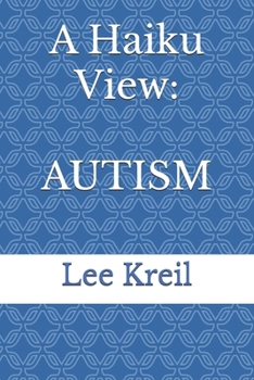 Paperback A Haiku View: Autism Book