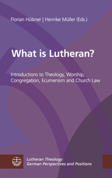 Paperback What Is Lutheran?: Introductions to Theology, Worship, Congregation, Ecumenism and Church Law Book