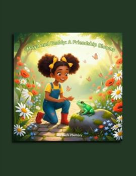 Paperback Maya and Buddy: A Friendship Blooms Book