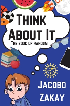 Paperback Think About It: The Book of Random Book