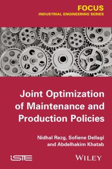 Hardcover Joint Optimization of Maintenance and Production Policies Book