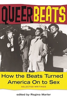 Paperback Queer Beats: How the Beats Turned America on to Sex Book