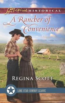 A Rancher of Convenience - Book #3 of the Lone Star Cowboy League: The Founding Years