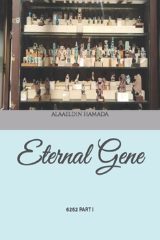 Paperback Eternal Gene: 6262 Part I Book