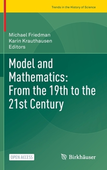Hardcover Model and Mathematics: From the 19th to the 21st Century Book