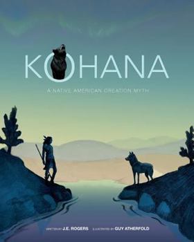 Paperback Kohana: A Native American Creation Myth Book