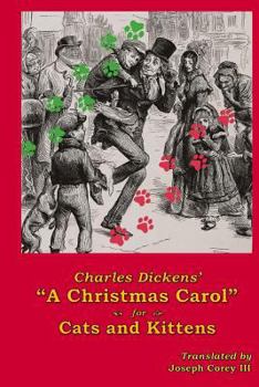 Paperback Charles Dickens' A Christmas Carol for Cats and Kittens Book
